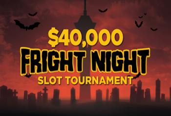 $40,000 Fright Night Slot Tournament